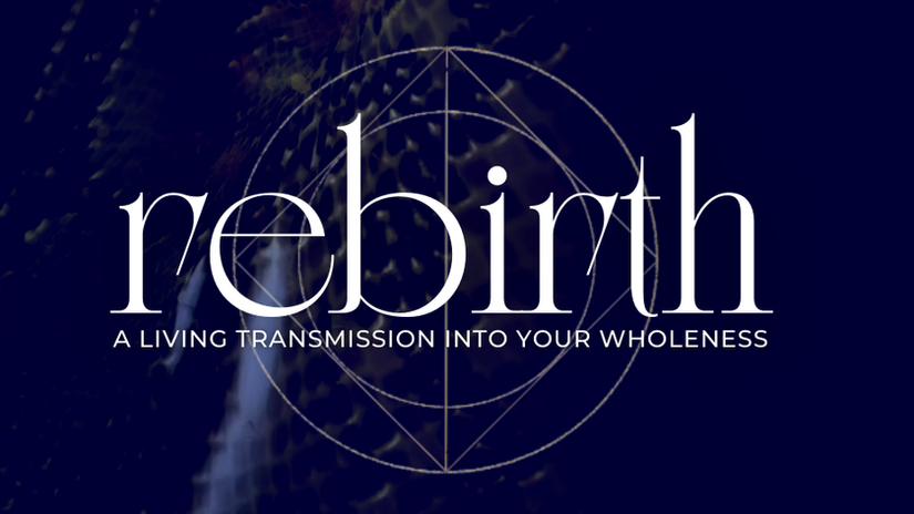 rebirth - online ceremony & transmission